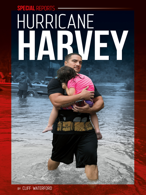 Title details for Hurricane Harvey by Cliff Waterford - Available